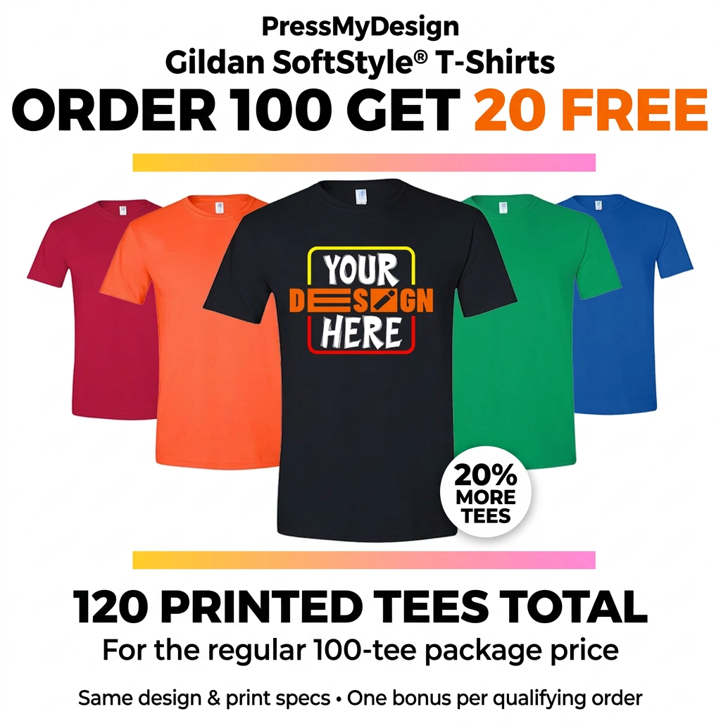 Order 100, get 20 free printed tees promotional graphic